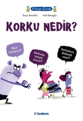 Filozof Çocuk - Korku Nedir? - Tudem Yayınları