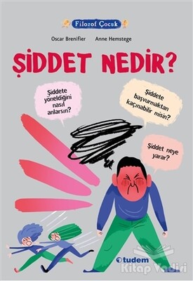 Filozof Çocuk - Şiddet Nedir? - Tudem Yayınları