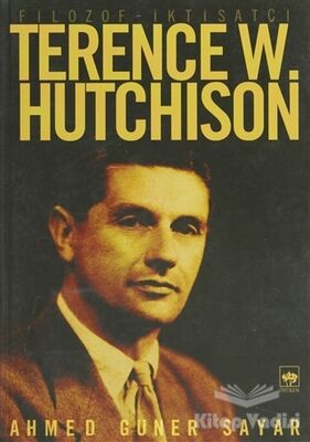 Filozof - İktisatçı Terence W. Hutchison - 1