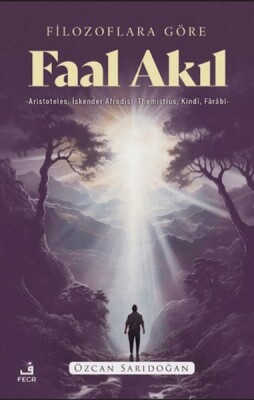 Filozoflara Göre Faal Akıl - Fecr Yayınları