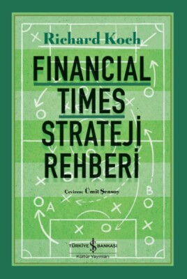 Fınancıal Tımes Strateji Rehberi - İş Bankası Kültür Yayınları