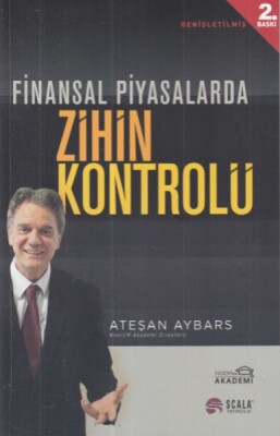 Finansal Piyasalarda Zihin Kontrolü - Scala Yayıncılık