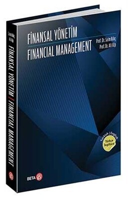 Finansal Yönetim - Financial Management - Beta Yayınevi
