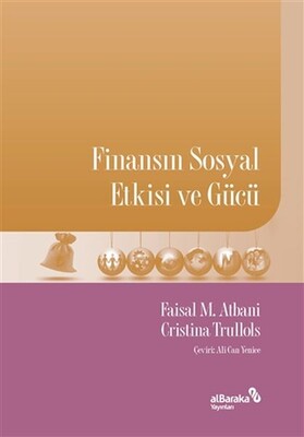 Finansın Sosyal Etkisi ve Gücü - Albaraka Yayınları