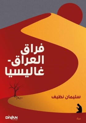 Firak-ı Irak - Galiçya (Arapça) - Divan Kitap