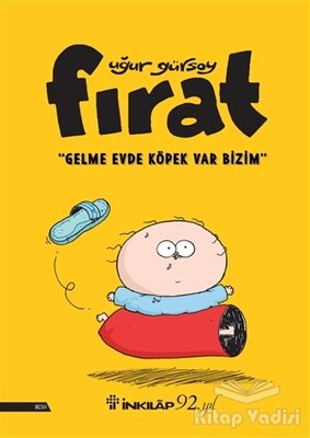 Fırat - Gelme Evde Köpek Var Bizim - İnkılap Kitabevi