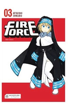 Fire Force Alev Gücü 3. Cilt - Akılçelen Kitaplar