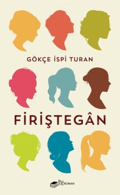 Firiştegan - The Roman