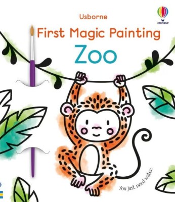 First Magic Painting: Zoo - Usborne Publishing