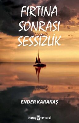 Fırtına Sonrası Sessizlik - 1