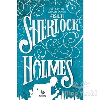 Fısıltı - Sherlock Holmes - Mavi Ağaç Yayınları