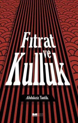 Fıtrat Ve Kulluk - 1