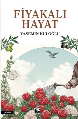 Fiyakalı Hayat - Çınaraltı Yayınları
