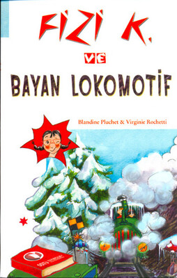 Fizi K ve Bayan Lokomotif - Odtü Yayınları