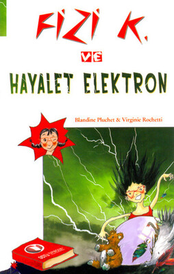 Fizi K ve Hayalet Elektron - Odtü Yayınları