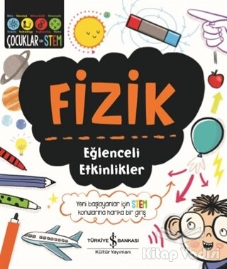 Fizik - Eğlenceli Etkinlikler - İş Bankası Kültür Yayınları