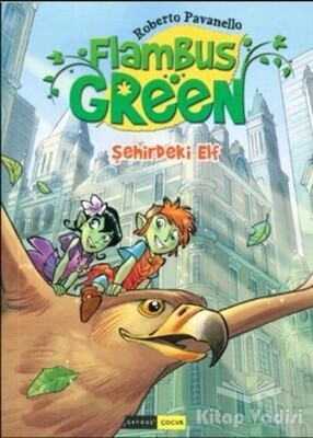Flambus Green 1 - Şehirde ki Elf - Gendaş Yayınları