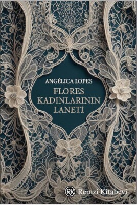 Flores Kadınlarının Laneti - Remzi Kitabevi