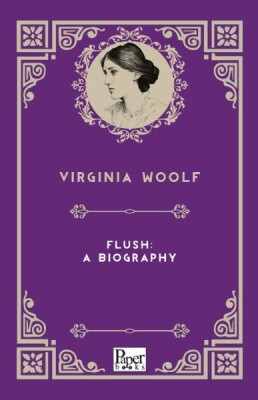 Flush: A Biography (İngilizce Kitap) - Paper Books