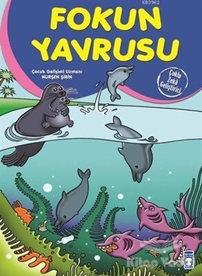 Fokun Yavrusu - Timaş Çocuk