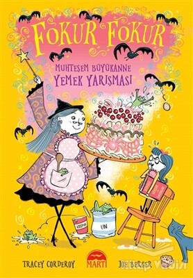 Fokur Fokur - Muhteşem Büyükanne Yemek Yarışması - Martı Yayınları