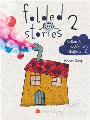 Folded Little Stories 2 – Katlamalı Küçük Hikayeler 2 - Kumdan Kale