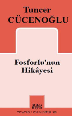 Fosforlu’nun Hikayesi - 1