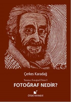 Fotoğraf Nedir? / Yaratıcı Fotoğraf Dizisi 1 - 1