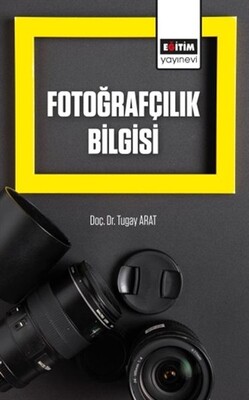 Fotoğrafçılık Bilgisi - Eğitim Yayınevi