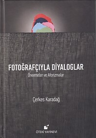 Fotoğrafçıyla Diyaloglar (Ciltli) - Öteki Yayınevi