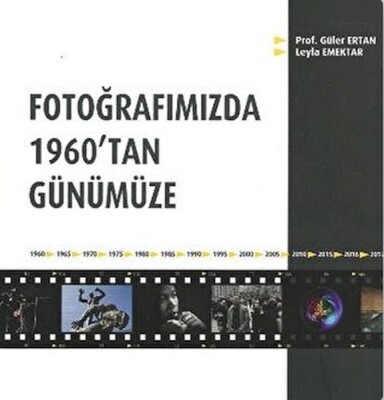 Fotoğrafımızda 1960'tan Günümüze - Alternatif Yayıncılık