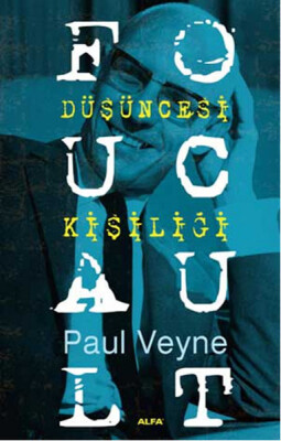 Foucault Düşüncesi Kişiliği - Alfa Yayınları