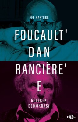 Foucault’dan Rancière’e Gelecek Demokrasi - Fol Kitap