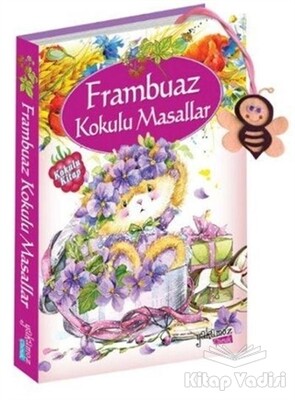 Frambuaz Kokulu Masallar - Yakamoz Yayınları