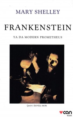 Frankenstein ya da Modern Prometheus - Can Sanat Yayınları
