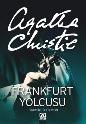 Frankfurt Yolcusu - Altın Kitaplar Yayınevi