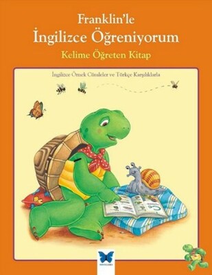 Franklinle İngilizce Öğreniyorum - Kelime Öğreten Kitap - Mavi Kelebek Yayınları