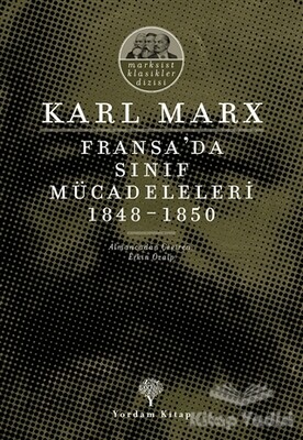 Fransa’da Sınıf Mücadeleleri 1848 -1850 - Yordam Kitap