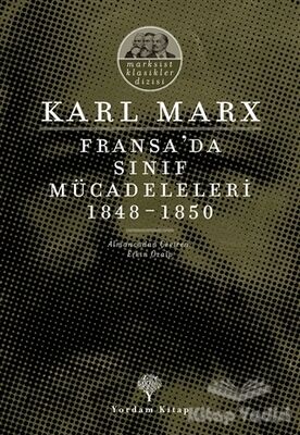 Fransa’da Sınıf Mücadeleleri 1848 -1850 - 1