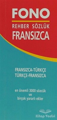 Fransızca / Türkçe – Türkçe / Fransızca Rehber Sözlük - Fono Yayınları