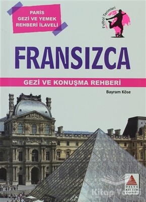 Fransızca Gezi ve Konuşma Rehberi - Delta Kültür Yayınevi