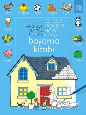 Fransızca İlk Yüz Sözcük Boyama Kitabı - 1