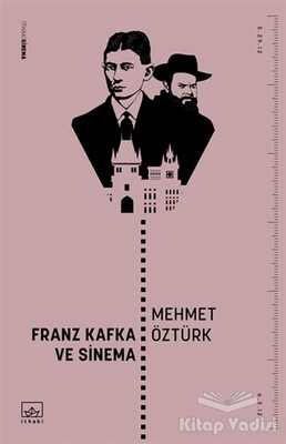 Franz Kafka ve Sinema - İthaki Yayınları