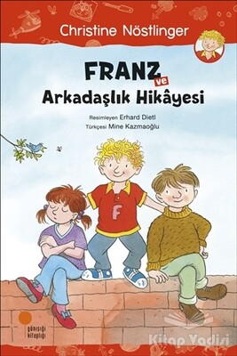 Franz ve Arkadaşlık Hikayesi - Günışığı Kitaplığı