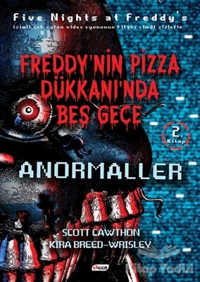 Freddy’nin Pizza Dükkanında Beş Gece - Anormaller (Ciltsiz) - Teen Yayıncılık