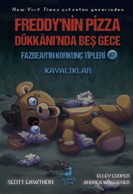 Freddy’nin Pizza Dükkanı’nda Beş Gece Fazbear’ın Korkunç Tipleri 7: Kayalıklar - Olimpos Yayınları