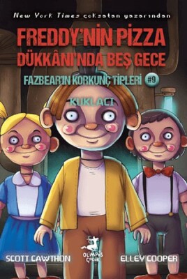 Freddy’nin Pizza Dükkanı’nda Beş Gece Fazbear’ın Korkunç Tipleri 9: Kuklacı - Olimpos Yayınları