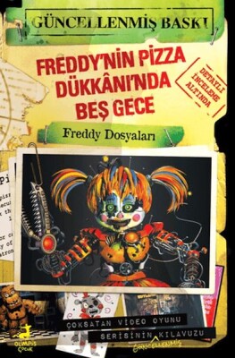 Freddy’nin Pizza Dükkânı’nda Beş Gece: Freddy Dosyaları - Olimpos Yayınları