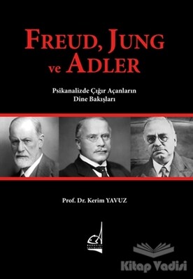 Freud Jung ve Adler - Boğaziçi Yayınları