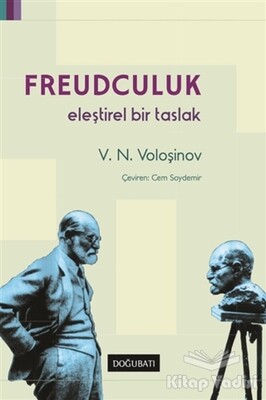 Freudculuk: Eleştirel Bir Taslak - Doğu Batı Yayınları